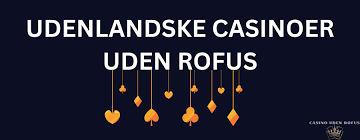 Online Casino Uden om Rufus Find de Bedste Spilmuligheder Online Casino Uden om Rufus Find de Bedste Spilmuligheder